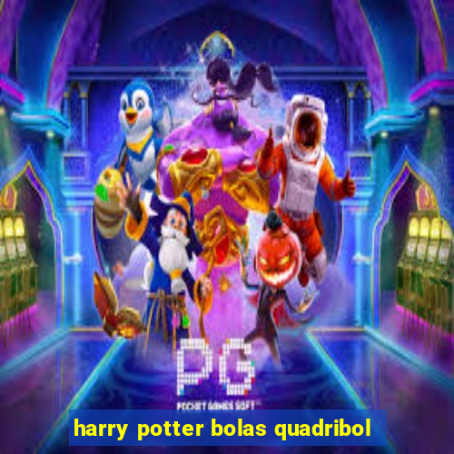 harry potter bolas quadribol